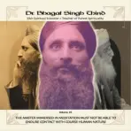 Master Immersed in Meditation Must Not Be Able to Endure Contact with Course Human Nature CD - Thind, Dr Bhagat Singh