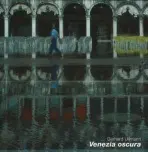 Venezia oscura - Ullmann, Gerhard