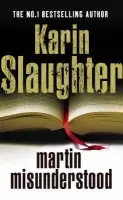 Martin Misunderstood - Slaughter, Karin