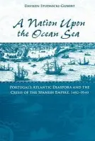 Nation upon the Ocean Sea - Studnicki-Gizbert, Daviken (Assistant Professor of History, Assistant Professor of History, McGill University)