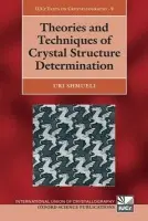 Theories and Techniques of Crystal Structure Determination - Shmueli, Uri (, Tel Aviv University)