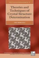 Theories and Techniques of Crystal Structure Determination - Shmueli, Uri (, Tel Aviv University)