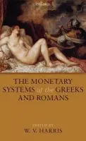 Monetary Systems of the Greeks and Romans