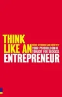 Think Like An Entrepreneur - West, Chris a Steinhouse, Robbie