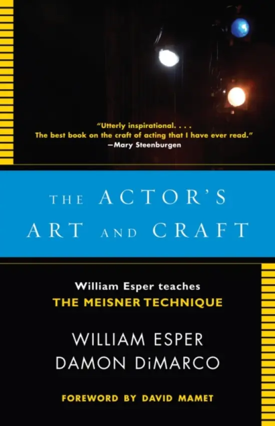 The Actor''s Art and Craft - Damon Dimarco, William Esper