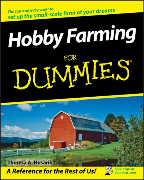 Hobby Farming For Dummies - Husarik, Theresa A.