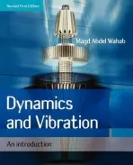 Dynamics and Vibration - Wahab, Magd Abdel (Ghent University, UK)