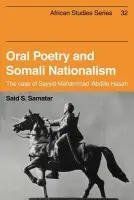 Oral Poetry and Somali Nationalism - Samatar, Said S.