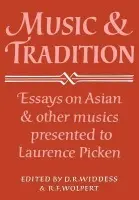 Music and Tradition - Widdess, D. R. a Wolpert, R. F.