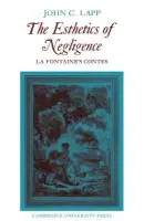 Esthetics of Negligence - Lapp, John C.