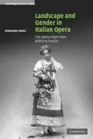 Landscape and Gender in Italian Opera - Senici, Emanuele (University of Oxford)