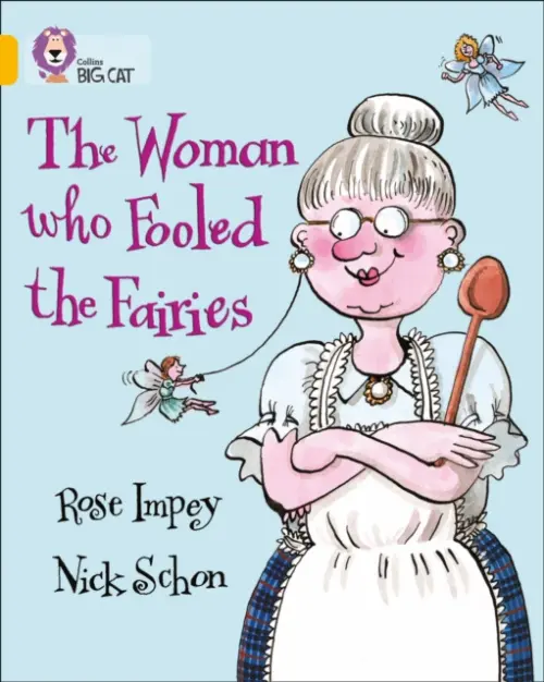 Woman who Fooled the Fairies - Impey, Rose