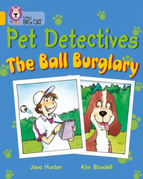 Pet Detectives: The Ball Burglary - Hunter, Jana