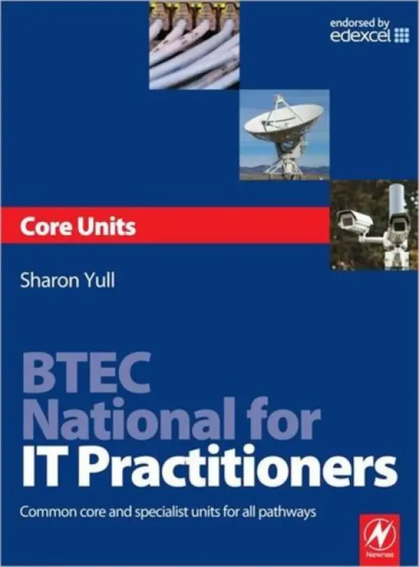 BTEC National for IT Practitioners: Core units - Yull, Sharon