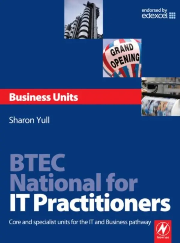 BTEC National for IT Practitioners: Business units - Yull, Sharon