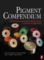Pigment Compendium - Eastaugh, Nicholas a Walsh, Valentine a Chaplin, Tracey a Siddall, Ruth