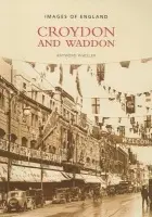 Croydon and Waddon - Wheeler, Raymond