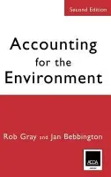 Accounting for the Environment - Gray, Robert H a Bebbington, Jan