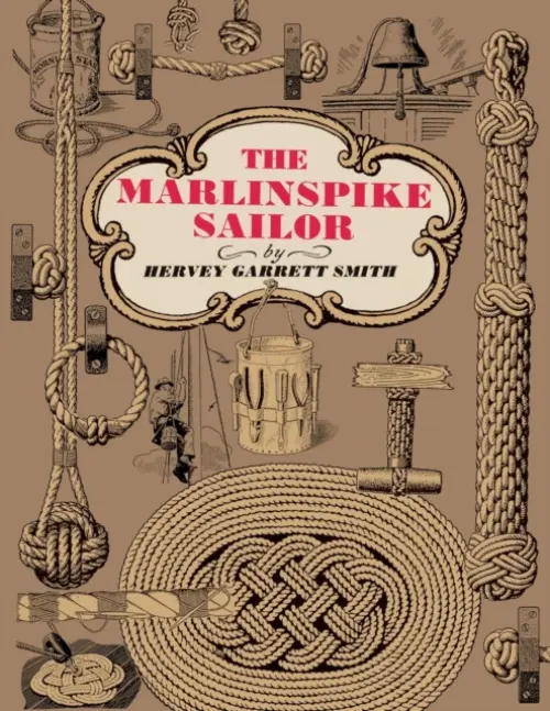Marlinspike Sailor - Smith, Hervey