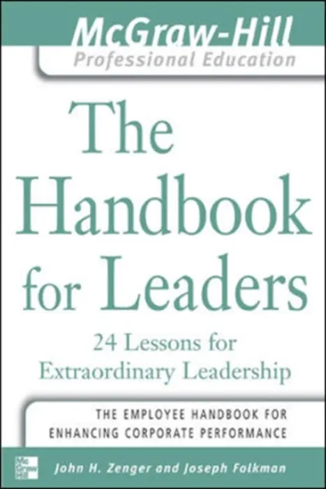 Handbook for Leaders - Zenger, John a Folkman, Joseph