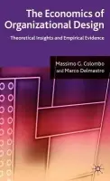 Economics of Organizational Design - Colombo, M. a Delmastro, M.