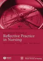 International Textbook of Reflective Practice in Nursing - Freshwater, Dawn (Bournemouth University) a Taylor, Beverley J. a Sherwood, Gwen