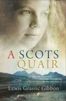 Scots Quair - Lewis Grassic Gibbon