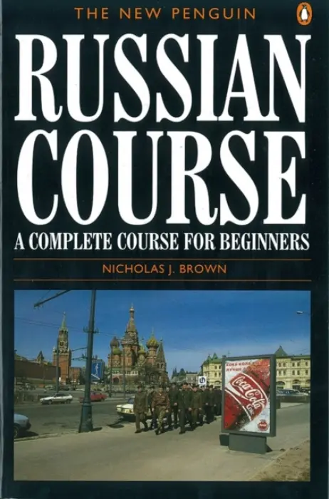 New Penguin Russian Course - Brown, Nicholas J.