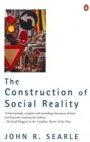 Construction of Social Reality - Searle, John