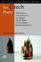 Six Czech Poets - Alexandra Buchler