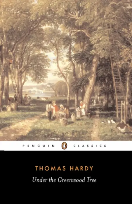 Under the Greenwood Tree - Hardy, Thomas