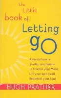 Little Book Of Letting Go - Prather, Hugh