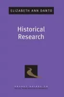 Historical Research - Danto, Elizabeth Ann (Associate Professor and Chair, Associate Professor and Chair, Foundations of Social Work Practice, Hunter College School of Social Work, USA)