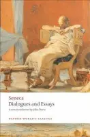 Dialogues and Essays - Seneca