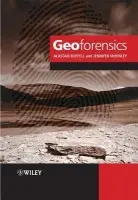 Geoforensics - Ruffell, Alastair (School of Geography, Archaeology and Paleoecology, Queen?s University, Belfast, UK) a McKinley, Jennifer (School of Geography, Archaeology and Paleoecology, Queen?s University, Belfast, UK)