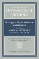 Handbook of Phycological Methods: Volume 4