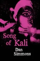 Song of Kali - Dan Simmons