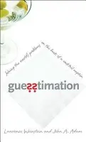 Guesstimation - Weinstein, Lawrence a Adam, John A.