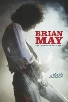 Brian May (The Definitive Biography) - Laura Jackson,Brian May (The Definitive Biography) - Laura Jackson - kniha z kategorie Životopisy