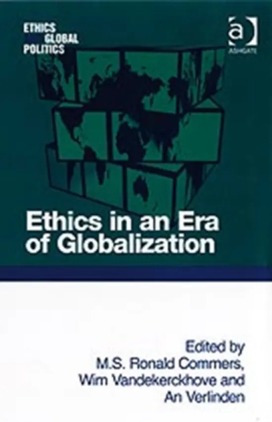 Ethics in an Era of Globalization - Commers, M. S. Ronald