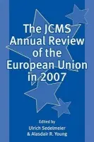 JCMS Annual Review of the European Union in 2007