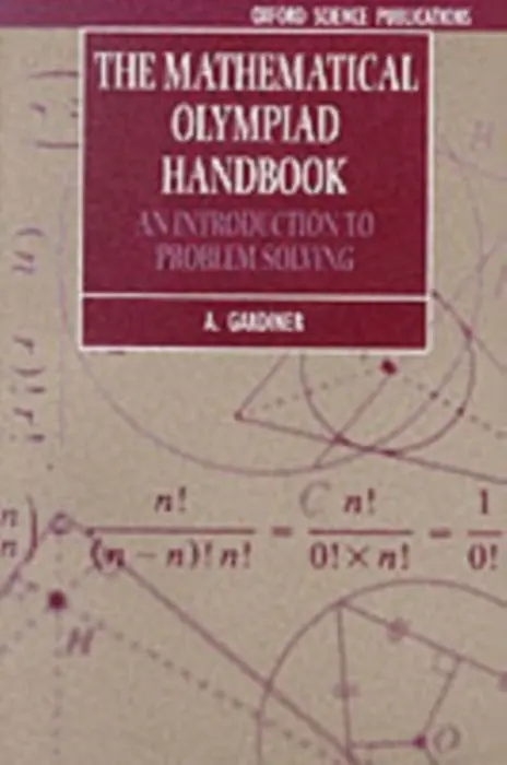 Mathematical Olympiad Handbook - Gardiner, A. (Reader in Mathematics, Reader in Mathematics, University of Birmingham)