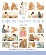 The Reflexology Bible - Louise Keet