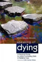 Speaking of Dying - Heyse-Moore, Louis