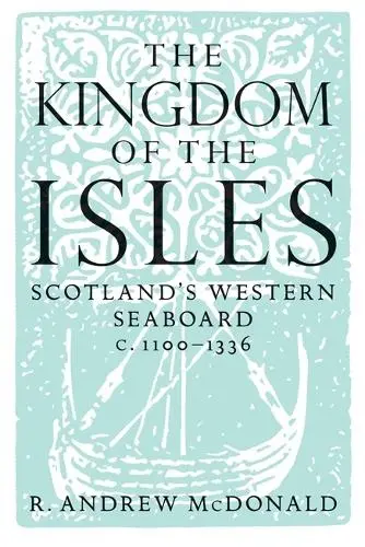 Kingdom of the Isles - McDonald, R. Andrew