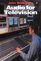Audio for Television - Watkinson, John