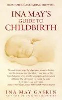Ina May's Guide to Childbirth - Gaskin, Ina May
