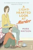 Light-hearted Look at Murder - Watson, Mark
