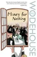 Money for Nothing - Wodehouse, P.G.