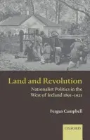 Land and Revolution - Campbell, Fergus (Lecturer, University of Newcastle)